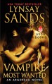 Vampire Most Wanted: An Argeneau Novel (Argeneau Vampire) - Lynsay Sands