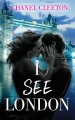 I See London - Chanel Cleeton