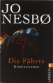 Die Fährte: Harry Holes vierter Fall - Jo Nesbo