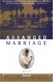 Arranged Marriage: Stories - Chitra Banerjee Divakaruni