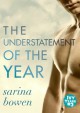 The Understatement of the Year - Sarina Bowen