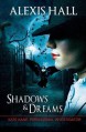 Shadows & Dreams - Alexis Hall