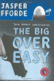 The Big Over Easy - Jasper Fforde