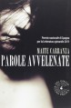 Parole avvelenate - Maite Carranza, Simone Cattaneo