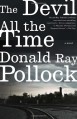 The Devil All the Time - Donald Ray Pollock