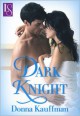 Dark Knight: A Loveswept Romance Classic - Donna Kauffman