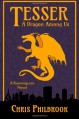 Tesser: A Dragon Among Us: A Reemergence Novel: 1 - Chris Philbrook