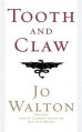 Tooth and Claw - Jo Walton