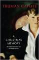 A Christmas Memory / One Christmas / The Thanksgiving Visitor - Truman Capote