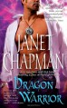 Dragon Warrior (Midnight Bay Trilogy) - Janet Chapman