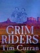 Grim Riders - Tim Curran