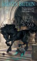 The High King's Tomb - Kristen Britain