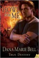 Howl For Me - Dana Marie Bell