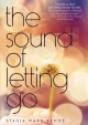 The Sound of Letting Go - Stasia Ward Kehoe