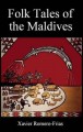 Folk Tales of the Maldives - Xavier Romero-Frias