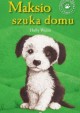 Maksio szuka domu - Holly Webb