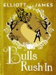 Bulls Rush In (Pax Arcana) - Elliott James