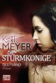 Die Sturmkönige - Glutsand: Roman - Kai Meyer