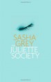 The Juliette Society - Sasha Grey