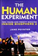 The Human Experiment: Two Years and Twenty Minutes Inside Biosphere 2 - Jane Poynter