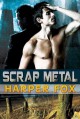 Scrap Metal - Harper Fox