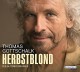 Herbstblond: Die Autobiographie - Thomas Gottschalk, Thomas Gottschalk