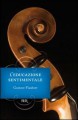 L'educazione sentimentale - Gustave Flaubert