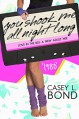 1980: You Shook Me All Night Long (Love in the 80s: A New Adult Mix) - Casey L. Bond