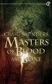 Masters of Bone and Blood - Craig Saunders