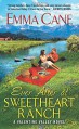 Ever After at Sweetheart Ranch: A Valentine Valley Novel - Emma Cane