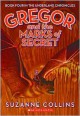 Gregor and the Marks of Secret - Suzanne Collins