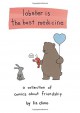 Lobster Is the Best Medicine: A Collection of Comics About Friendship - Liz Climo