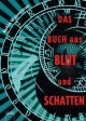 Das Buch aus Blut und Schatten - Robin Wasserman