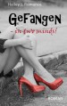 Gefangen - in two minds! - Hailey J. Romance