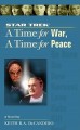 A Time for War, A Time for Peace - Keith R.A. DeCandido