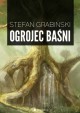 Ogrojec baśni - Stefan Grabiński