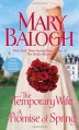 The Temporary Wife/A Promise of Spring - Mary Balogh