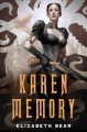 Karen Memory - Elizabeth Bear