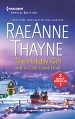 The Holiday Gift and A Cold Creek Noel (The Cowboys of Cold Creek) - RaeAnne Thayne