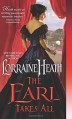 The Earl Takes All - Lorraine Heath