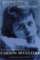 Illumination and Night Glare: The Unfinished Autobiography of Carson McCullers - Carlos L. Dews, Carlos Dews, Carson McCullers