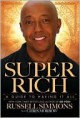 Super Rich : A Guide to having it all - Russell Simmons, Chris Morrow