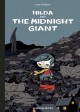 Hilda and the Midnight Giant - Luke Pearson
