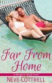 Far From Home (A Mangrove Island Novel Book 2) - Neve Cottrell