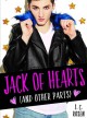 Jack of Hearts (and other parts) - Lev A.C. Rosen
