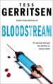 Bloodstream - Tess Gerritsen