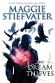 The Dream Thieves (The Raven Cycle, #2) - Maggie Stiefvater