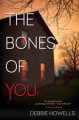 The Bones of You - Debbie Howells