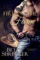 Fire On The Farm (Second Chance Cowboy Romance) - Betty Shreffler