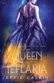 The Queen of Ieflaria (Tales of Inthya #1) - Effie Calvin